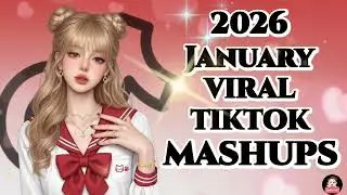 TiktokMashup 2026 (not clean)🤍 Philippines Viral Dance january