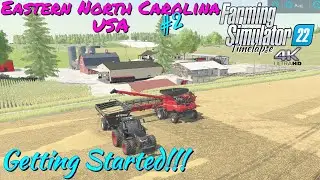 Eastern North Carolina USA | GETTING STARTED!!! | FS22 Timelapse 4K | #2 | Xbox Series X