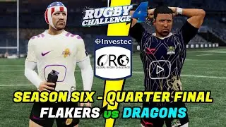 QUARTER FINAL - FLAKERS v DRAGONS - GLOBAL RUGBY CHALLENGE - SEASON 6 - Rugby Challenge 4