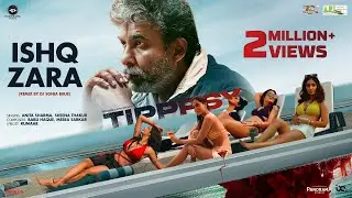 ISHQ ZARA-REMIX (DJ Sonia Birje/ Anita Sharma -TIPPPSY/Deepak Tijori Alankrita Natasha Kainaat Nazia