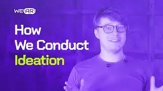 How We Conduct Ideation?