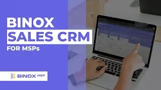 Binox Sales CRM for MSPs