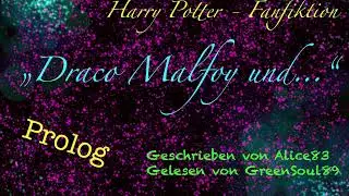 Draco Malfoy und… Prolog | Harry Potter Fanfiction | Dramione