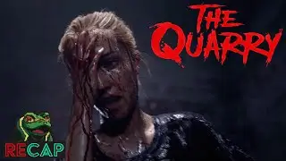 The Quarry RECAP