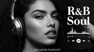 【R&B Soul】🌙 Romantic R&B Soul Music – Deep Relaxing Soulful Mix for Chill Vibes 💖