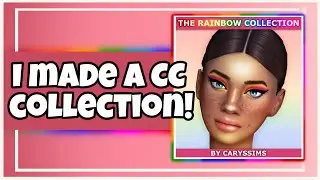 The Rainbow Collection showcase! | The Sims 4