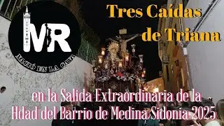 La Banda de las Tres Caídas de Triana en la Extraordinaria de Hdad del Barrio de Medina Sidonia 2025