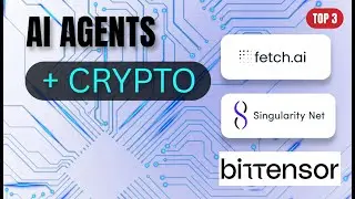 AI Agents + Crypto 3 Projects That Could Run the Internet Fetch ai, SingularityNET, Bittensor