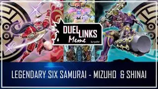 LEGENDARY SIX SAMURAI MIZUHO & SHINAI (Post Banlist Compatible, No Enishi/ShiEn) -Duel Carnival
