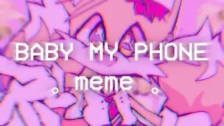 '*&bull;.&cedil;♡BABY MY PHONE♡ FIRST ANIMATION MEME ♡&cedil;.&bull;*' ft. tails