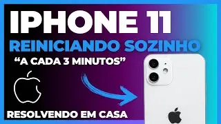 iPhone 11 Reiniciando Sozinho a Cada 3 Minutos - Solução Fácil