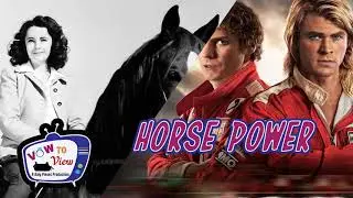 Vow To View #46: Horse Power (Part 1)