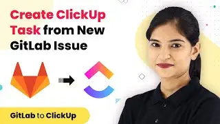 Instantly Create ClickUp Task from New GitLab Issue | GitLab ClickUp Integration