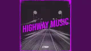 Highway Music