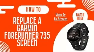 РУКОВОДСТВО: Как заменить экран Garmin Forerunner 735 | Ремонт своими руками