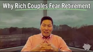 Why High Income Couples Feel More Uncertain About Retirement Than Everyone Else