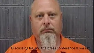Discussing info about RA and the press conference Delphi Murders