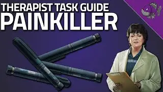 Painkiller - Therapist Task Guide - Escape From Tarkov
