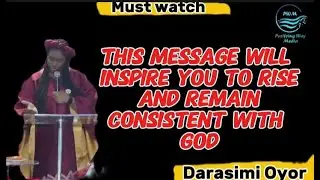 How to grow above the odds and walk consistently with God Darasimi Oyor
