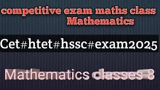 math class for all competitive exams in HR /htet/ctet/reet#cet 2024/ tet/ugc net 2024#cetspecialmath