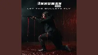 Let The Bullets Fly
