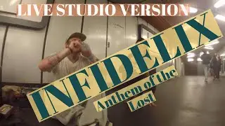 INFIDELIX: ANTHEM OF THE LOST (LIVE @RED RAVEN STUDIOS) (PRODUCED BY PHANTOGRAM)