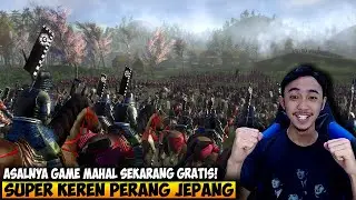 GAME PERANG JEPANG SUPER KEREN INI JADI GRATIS - TOTAL WAR SHOGUN 2 INDONESIA