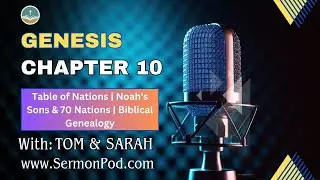 Genesis 10 Explained: Table of Nations | Noah's Sons & 70 Nations | Biblical Genealogy