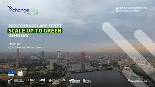 2022 Changelabs Egypt Scale Up To Green Demo Day