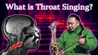 What is Throat Singing?