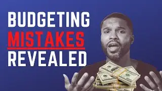 6 Common Budgeting Mistakes (Budgeting Tips)