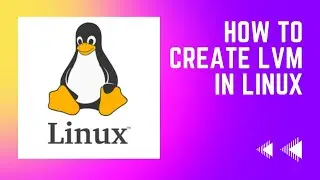 Linux Tutorial | How to create LVM in linux (Part-1)