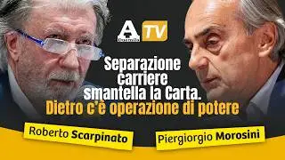 Morosini e Scarpinato: separazione carriere smantella la Carta. Dietro c'&egrave; operazione di potere