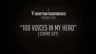 Boston Rodriguez: 100 Voices (In My Head) [OFFICIAL MUSIC VIDEO]