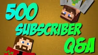Tynecraft 500 Subscribers Q&A Special!