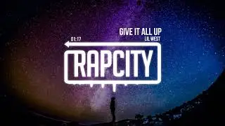 Lil West - Give It All Up (Prod. Take A Daytrip & Russ Chell)