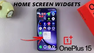 Как добавить виджеты на главный экран OnePlus 15