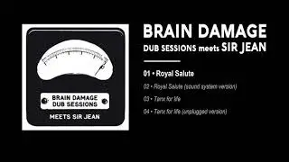 Brain Damage - #1 - Royal Salute ( feat. Sir Jean )