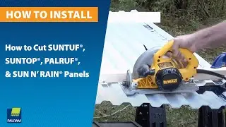 How To: Cut SUNTUF&reg; & other Corrugated Roofing Panels