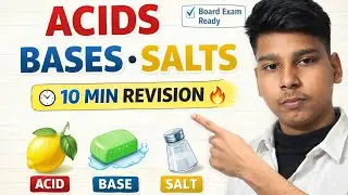Sirf 10 Minute Me Acids, Bases & Salts 🔥 | Class 10 Board Revision 