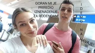 HAWAII VLOG 1 - Goran me iznenadio sa Hawaima za rodendan! | Sonja Kovač