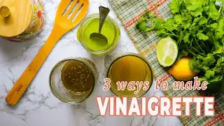 VINAIGRETTE Salad Dressing 3 Different Ways | The Daily Meal