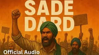 Sade Dard (Official Audio Song) ✊💪 #protest #punjabi #punjab #india #motivation #song #trending 