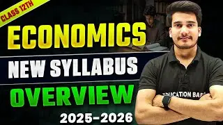 Economics Class 12 Syllabus 2025-26 || Class 12th Economics Syllabus Arts & Commerce || Aditya Sir