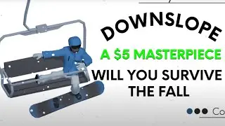 Downslope Gameplay - A New Journey Awaits