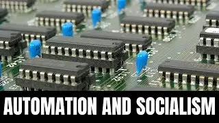 In the Automated Age, Democracy will need Socialism