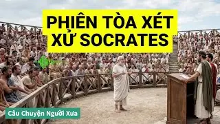 Phi&ecirc;n T&ograve;a Định Mệnh Của Socrates | Khi Sự Thật Bị Kết Tội