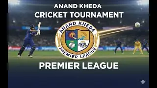 LIVE I ANAND KHEDA PREMIER LEAGUE I CRICKET TOURNAMENT I DAY 5