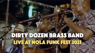 Dirty Dozen Brass Band - Live at NOLA Funk Fest 2023 (Full Set)