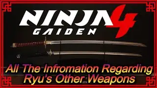 Ninja Gaiden 4 Вся известная нам информация об оружии Рю